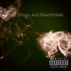 Tim Da Grimm的專輯Sex, Drugs, and Heartbreak (Explicit)