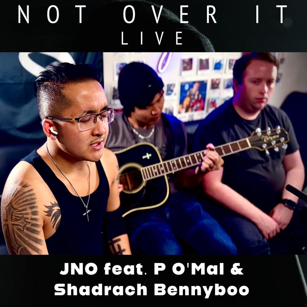NOT OVER IT (feat. P O'Mal & Shadrach Bennyboo) (Live)
