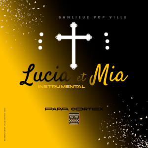 Listen to Lucia Et Mia (Instrumental) song with lyrics from Papa Cortex