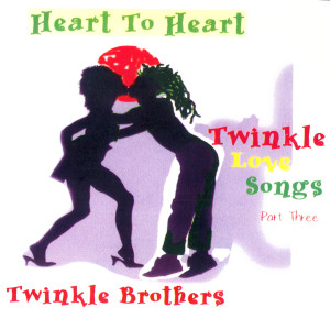 ดาวน์โหลดและฟังเพลง Heart To Heart พร้อมเนื้อเพลงจาก The Twinkle Brothers