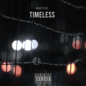 Dengarkan lagu Timeless (Explicit) nyanyian Dei dengan lirik
