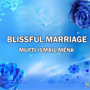 Dengarkan lagu Marriage Pt.2 nyanyian Mufti Ismail Menk dengan lirik