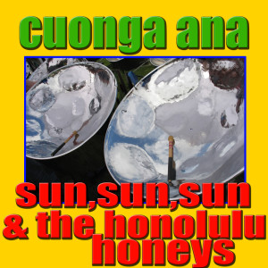 收听Sun, Sun, Sun的Cuonga Ana歌词歌曲