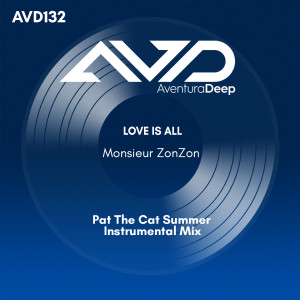 Album Love is All (Pat the Cat Summer Instrumental Mix) from Monsieur ZonZon