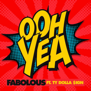 收聽Fabolous的Ooh Yea (Clean)歌詞歌曲