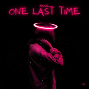 ดาวน์โหลดและฟังเพลง One Last Time พร้อมเนื้อเพลงจาก 嚎叫（欧美）