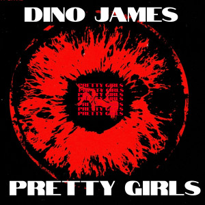 Dino James的專輯Pretty Girls