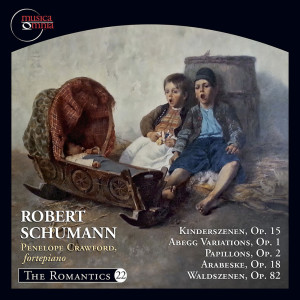 Penelope Crawford的專輯The Romantics, Vol, 22: Schumann Works for Piano