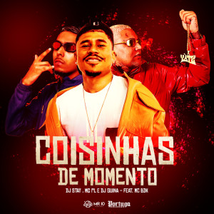 收聽DJ Guina的Coisinhas de Momento (Explicit)歌詞歌曲
