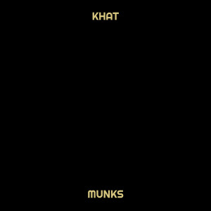 收听munks的Khat (Explicit)歌词歌曲