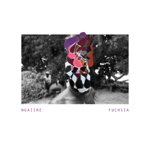 Ngaiire的專輯Fuchsia