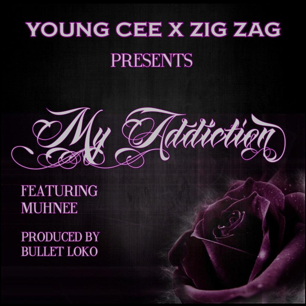 My Addiction (feat. Zig Zag & Muhnee)