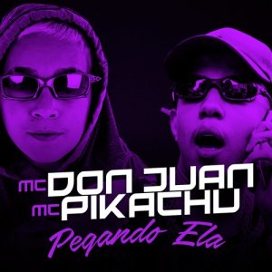 收聽MC Don Juan的Pegando Ela (Explicit)歌詞歌曲
