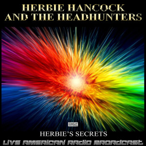 Album Herbie's Secrets (Live) oleh The Headhunters