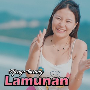 Dengarkan Lamunan lagu dari Ajeng Gemoy dengan lirik