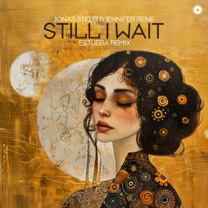 Still I Wait (Estuera Remix)