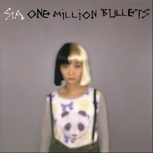 ดาวน์โหลดและฟังเพลง One Million Bullets พร้อมเนื้อเพลงจาก Sia