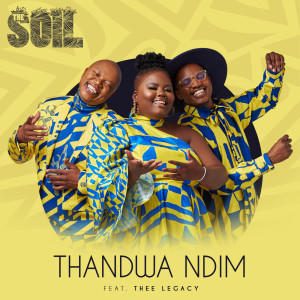 The Soil的專輯Thandwa Ndim