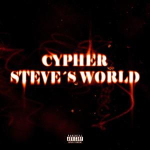 Prodsteve的專輯CYPHER STEVE´S WORLD (feat. N4V1, Versaceboy, Maneyx, Zetka & Arizpe) (Explicit)