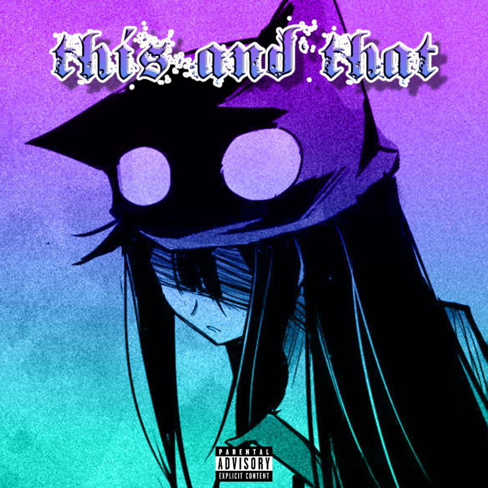 this and that (feat. Forever Bis & NB Official) (Explicit)