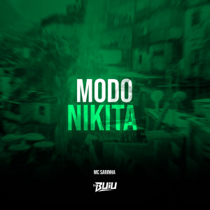 收聽DJ Buiu的Modo Nikita歌詞歌曲
