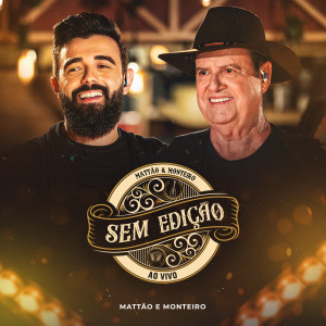 Listen to Sonhei Com Você / Solidão (Sem Edição, Ao Vivo) song with lyrics from Mattão e Monteiro