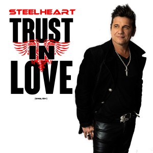Steelheart的專輯Trust in Love (English Version)