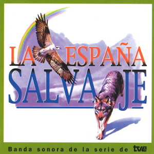 อัลบัม La España Salvaje (Música Original de la Serie de RTVE) ศิลปิน Julio Mengod