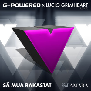 Listen to Sä Mua Rakastat (Lucio Grimheart Remix) song with lyrics from G-Powered