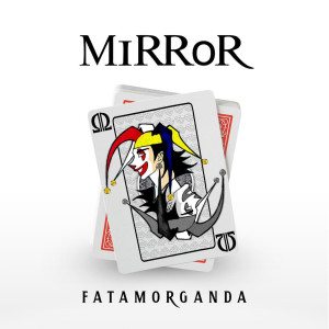 อัลบัม Fatamorganda ศิลปิน Mirror