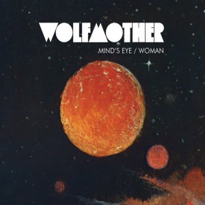 ดาวน์โหลดและฟังเพลง Woman (Single) พร้อมเนื้อเพลงจาก Wolfmother