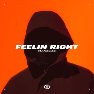 Listen to Feelin Right song with lyrics from Manelizz