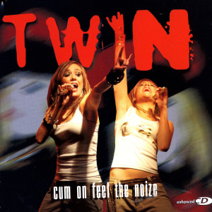 ดาวน์โหลดและฟังเพลง Cum On Feel The Noize พร้อมเนื้อเพลงจาก Twin