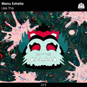 Listen to Like This song with lyrics from Manu Estrella