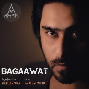 收听Abhijeet Mishra的Bagaawat歌词歌曲