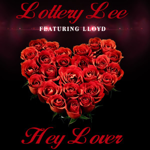 Hey Lover (feat. Lloyd) dari Lloyd