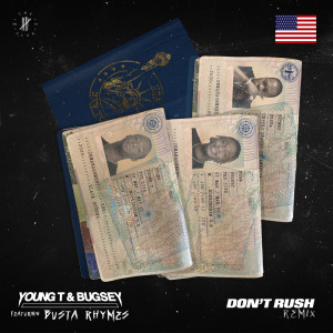 ดาวน์โหลดและฟังเพลง Don't Rush (Explicit) พร้อมเนื้อเพลงจาก Young T & Bugsey