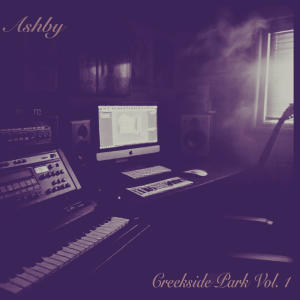 Ashby的專輯Creekside Park, Vol. 1
