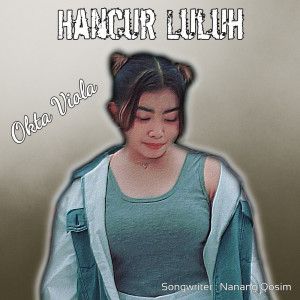 Album Hancur Luluh oleh ENQI RECORD