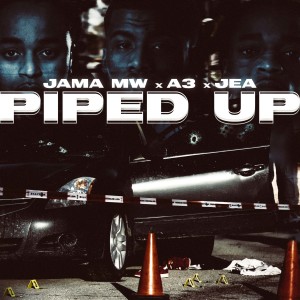 อัลบัม Piped Up (Explicit) ศิลปิน Jama MW