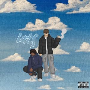 ดาวน์โหลดและฟังเพลง LAZY (feat. Lxdxp) (Explicit) พร้อมเนื้อเพลงจาก SASCHANIGHT