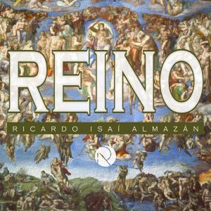 收聽Ricardo Isaí Almazán的REINO (feat. Liss Lezama Sánchez & Kevin Dávila)歌詞歌曲