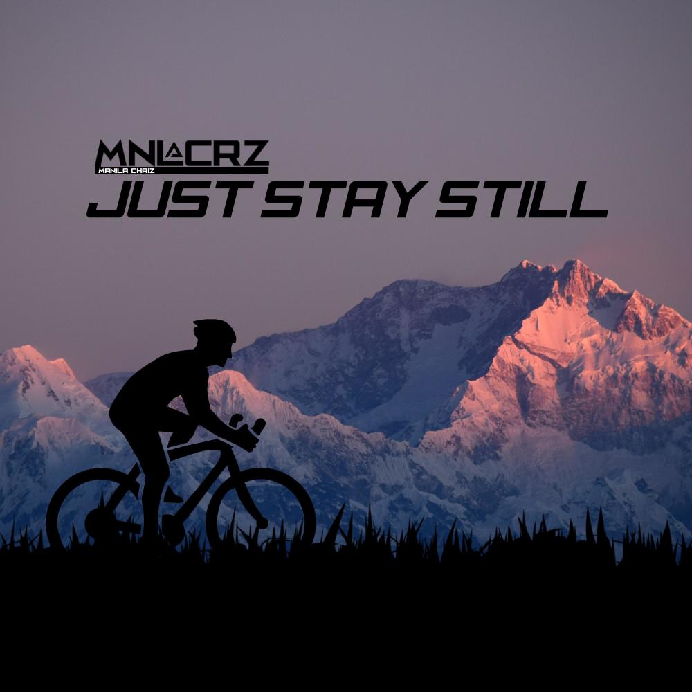Just Stay Still