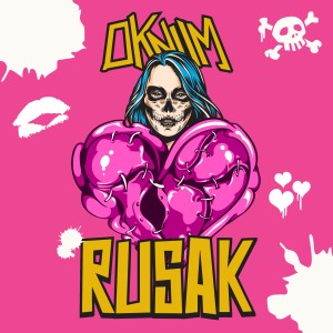 Listen to Rusak song with lyrics from OKNUM