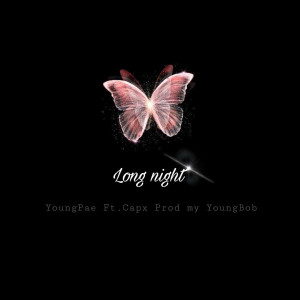 Listen to Long Night song with lyrics from Youngแป๊ะ