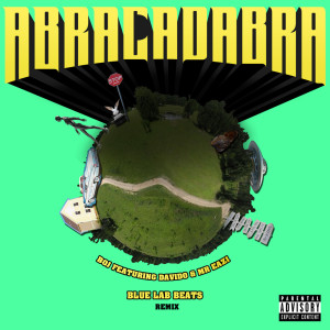 Abracadabra (Blue Lab Beats Remix) (Explicit)