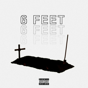 Listen to 6 Feet (Explicit) song with lyrics from SCARLXRD