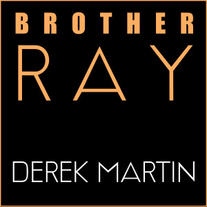 อัลบัม Brother Ray ศิลปิน Derek Martin