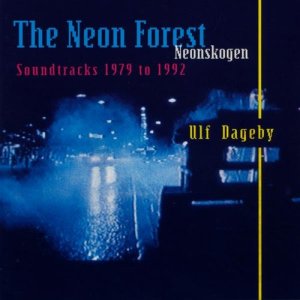 Ulf Dageby的專輯The Neon Forest