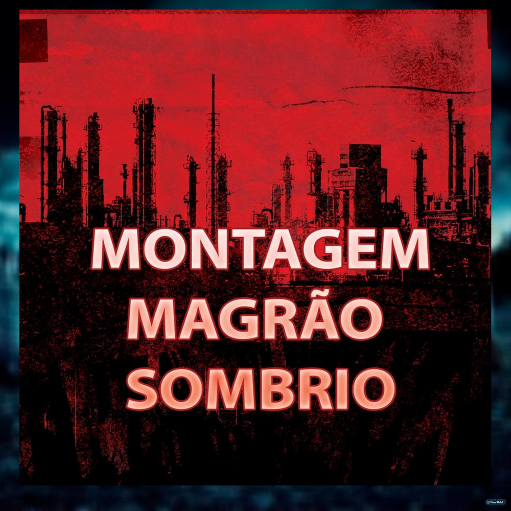 Montagem Magrão Sombrio(feat. MC Kalzin & MC Roger) (Explicit)
